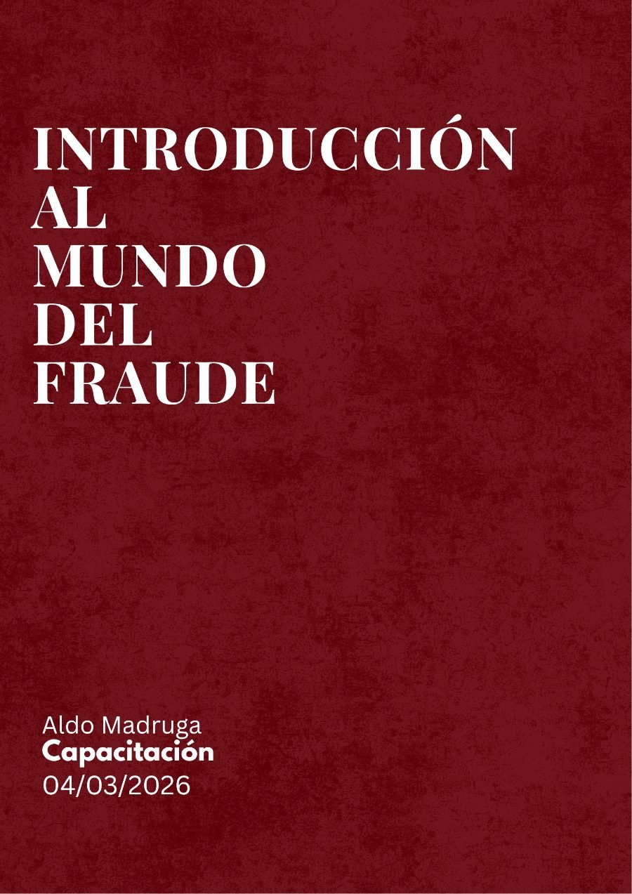 Introducción al mundo del fraude — Aldo Madruga